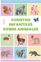 Cuentos infantiles sobre animales B0CGGWCYXX Book Cover