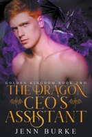 The Dragon CEO's Assistant 1775124142 Book Cover