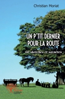 Un p'tit dernier pour la route (French Edition) 233254478X Book Cover
