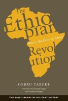 The Ethiopian Revolution: War in the Horn of Africa (Yale Library of Military History) 0300204140 Book Cover