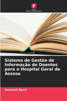 Sistema de Gestão de Informação de Doentes para o Hospital Geral de Assosa (Portuguese Edition) 6208713412 Book Cover