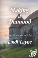 Making a Diamond 1456577085 Book Cover
