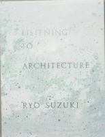 Listening to Architecture 4904635590 Book Cover