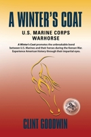 A Winter's Coat: U.S. Marine Corps Warhorse 195887843X Book Cover