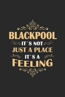 Blackpool Its not just a place its a feeling: England | notebook | 120 pages | dot grid 1651005699 Book Cover