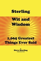 Greatest Things Ever Said : By the World's Most Outrageous Philosopher 1736559036 Book Cover