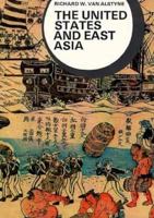 The United States and East Asia 0393093689 Book Cover