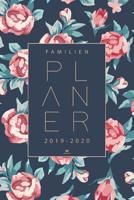 Familienplaner 2020: Terminkalender, Terminplaner, Kalender 2019 2020 - Taschenkalender und Planer von August 2019 bis Dezember 2020 - Wochenplaner zum notieren, planen und organisieren f�r bis zu 4 F 108238089X Book Cover