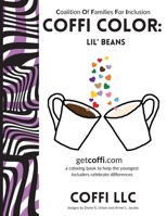 COFFI Color: Lil' Beans B0C9KJ8H4M Book Cover