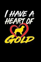 I Have a Heart of Gold: Golden Retriever | College Ruled Notebook | Composition Book | Diary 1792177801 Book Cover