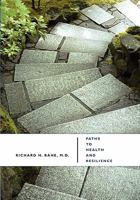 Paths to Health and Resilience: Manage Stress and Build Coping 1439249059 Book Cover