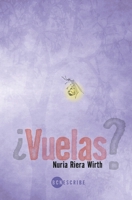 ¿Vuelas? 8409273705 Book Cover