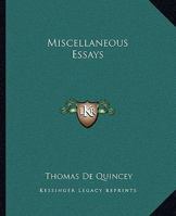 Miscellaneous Essays 1548302716 Book Cover
