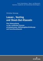 Leaver-, Vesting- Und Shoot-Out-Klauseln: Eine Untersuchung Zu Den Rechtlichen Grenzen Privatautonomer Abfindungsbeschraenkungs- Und Ausschlussklausel 3631758189 Book Cover
