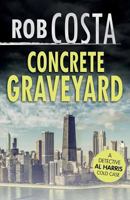 Concrete Graveyard 1981054944 Book Cover