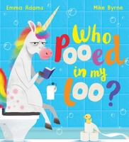 Who Pooed in my Loo? (PB) 0702303836 Book Cover