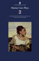 Marina Carr: Plays 2: On Raftery’s Hill; Ariel; Woman and Scarecrow; The Cordelia Dream; Marble 0571248039 Book Cover