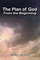 The Plan of God From the Beginning 1963611802 Book Cover