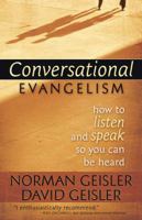 Conversational Evangelism: How to Listen and Speak So You Can Be Heard 0736923993 Book Cover