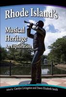 Rhode Island's Musical Heritage: An Exploration 0899901433 Book Cover