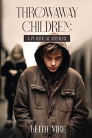 Throwaway Children: A Political Mystery (The Saratoga Chronicles) B0GQDB76B4 Book Cover