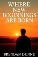 Where New Beginnings Are Born B0G2J6PHSM Book Cover