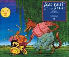 The Story of Brer Rabbit and the Wonderful Tar Baby 0887081444 Book Cover