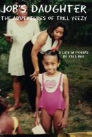 Job's Daughter the adventures of trill Yeezy 1493618636 Book Cover