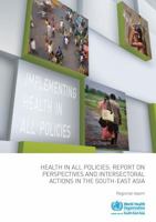 Health in All Policies: Report on Perspectives and Intersectoral Actions in the South-East 9290224487 Book Cover