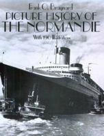 Picture History of the Normandie: With 190 Illustrations 0486252574 Book Cover