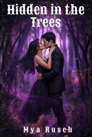 Hidden in the Trees: Alpha Series B0DVC6XSSM Book Cover