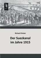 Der Suezkanal Im Jahre 1915 395564247X Book Cover