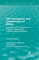 The Foundation and Construction of Ethics 0415557925 Book Cover