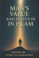 Man’s Value and Status in Islam B0F8VN8BNP Book Cover
