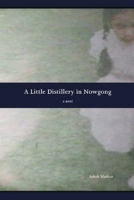 A Little Distillery in Nowgong 1551522586 Book Cover