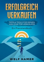 Erfolgreich Verkaufen Praxishandbuch 3347300203 Book Cover
