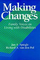 Making Changes: Family Voices on Living With Disabilities 091479793X Book Cover