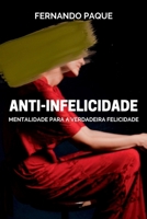 Anti-infelicidade (Portuguese Edition) 650016721X Book Cover