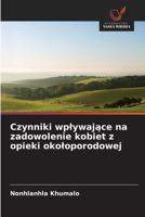 Czynniki wplywajace na zadowolenie kobiet z opieki okoloporodowej (Polish Edition) 6209856160 Book Cover