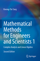 Mathematical Methods for Engineers and Scientists 1: Complex Analysis and Linear Algebra 3031056809 Book Cover