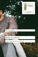 Brise le silence 6202299967 Book Cover