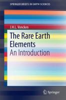 The Rare Earth Elements: An Introduction 3319268074 Book Cover