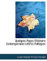 Quelques Pages D'Histoire Contemporaine Lettres Politiques 1116490579 Book Cover