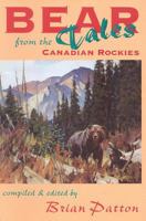 Bear Tales From The Canadian Rockies 1894004132 Book Cover