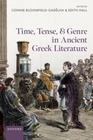 Time, Tense, and Genre in Ancient Greek Literature 0192858491 Book Cover