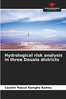 Hydrological risk analysis in three Douala districts 6206198103 Book Cover