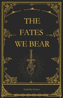 The Fates We Bear (Italian Edition) B0FCD538XQ Book Cover