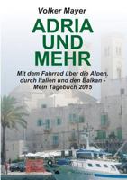 Adria Und Mehr 3734565235 Book Cover