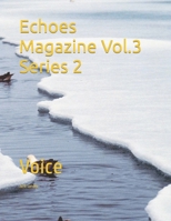 Echoes Magazine Vol.3 Series 2: Voice B0B6XS85KT Book Cover