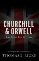 Churchill and Orwell 0143110888 Book Cover